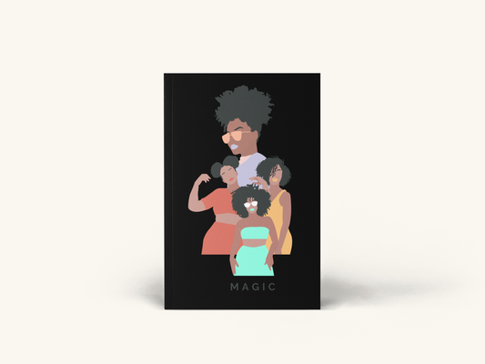 "4 Black Girls" Black Girl Magic Journal for Women of Color: Diary, Gratitude, & Reflection | 200 Pages, 6"x9" Size